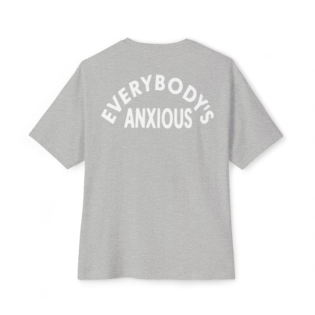 EVERYBODY’S ANXIOUS Oversized Boxy Tee