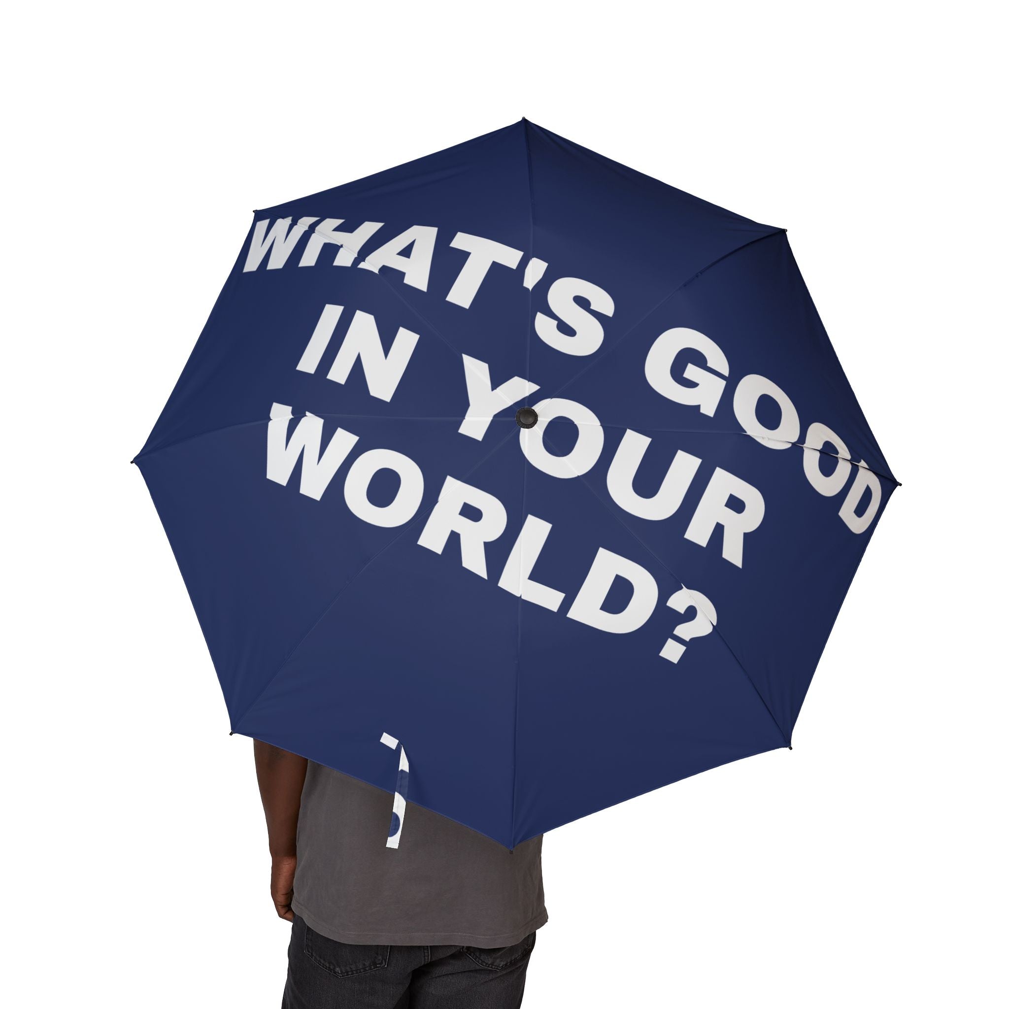 “What’s Good in Your World?” Umbrella