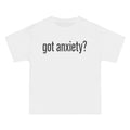 got anxiety? — Mental Health Awareness Tee ("it’s okay to ask for help.")