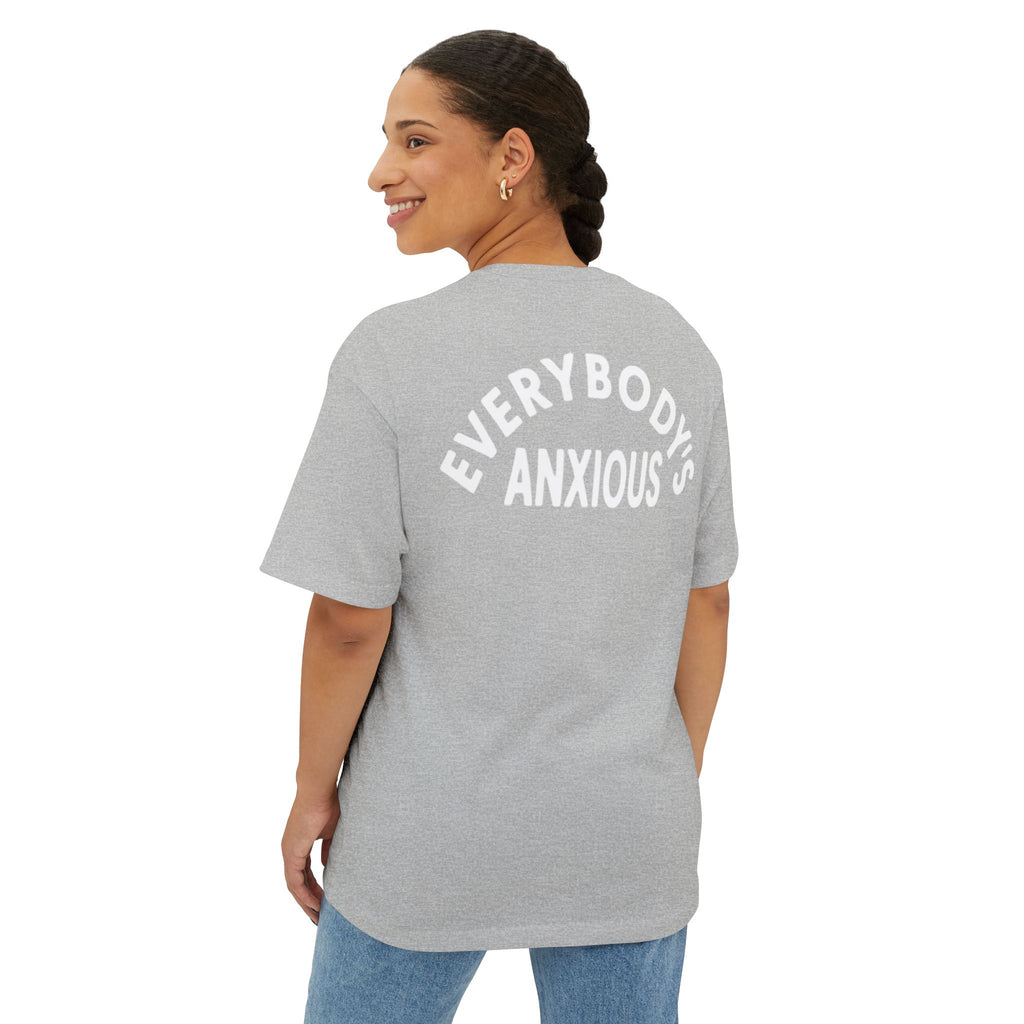 EVERYBODY’S ANXIOUS Oversized Boxy Tee